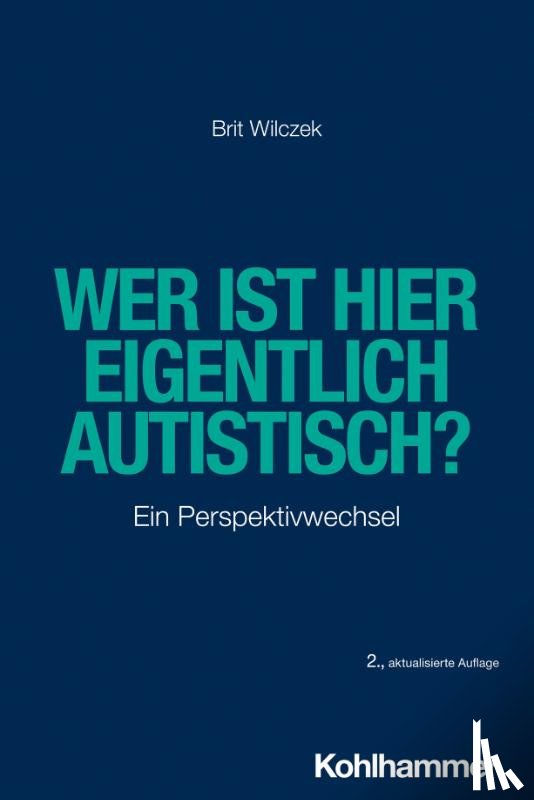 Wilczek, Brit - Wer ist hier eigentlich autistisch?