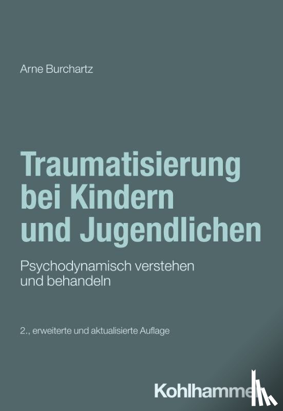 Burchartz, Arne - Traumatisierung bei Kindern und Jugendlichen