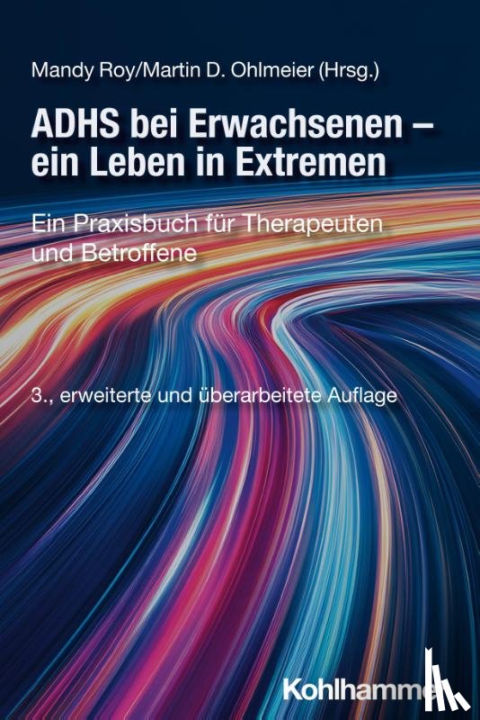  - ADHS bei Erwachsenen - ein Leben in Extremen