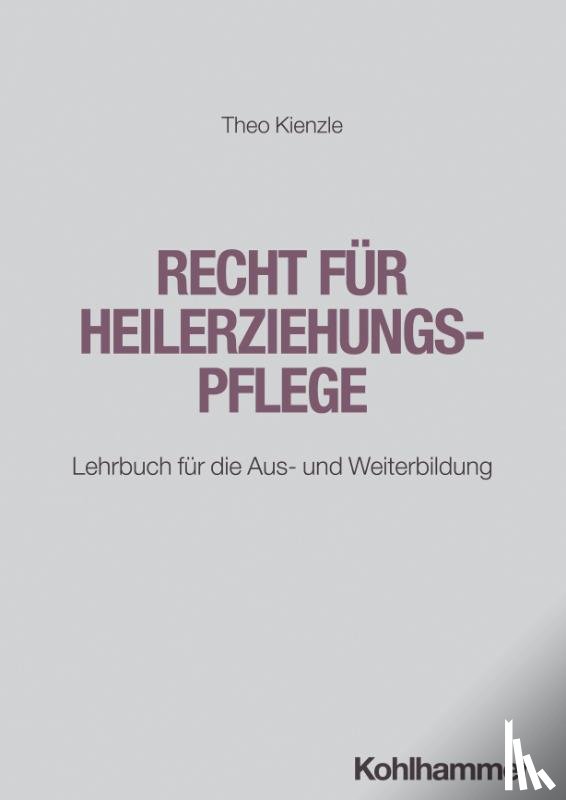 Kienzle, Theo - Recht für Heilerziehungspflege