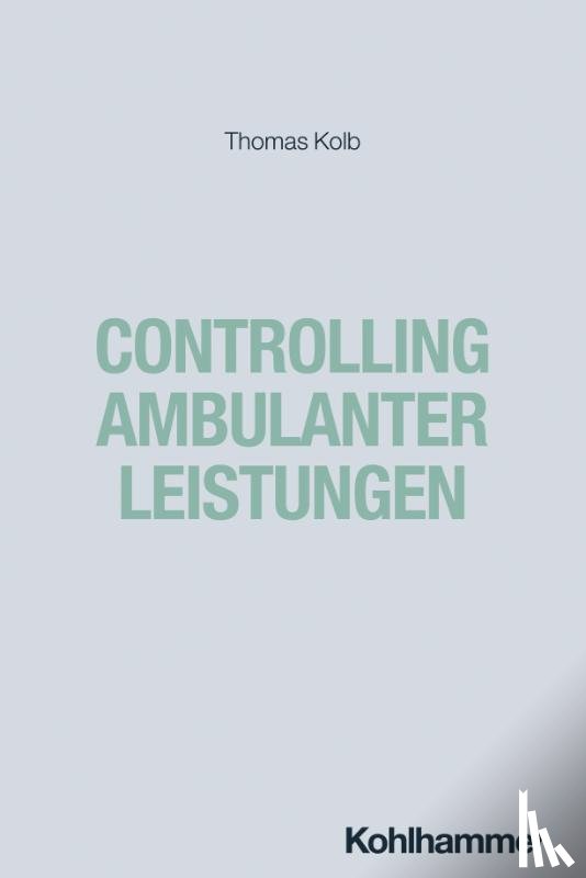 Kolb, Thomas - Controlling ambulanter Leistungen