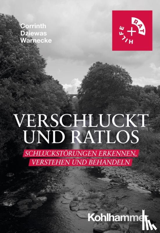 Corrinth, Thomas, Dziewas, Rainer, Warnecke, Tobias - Verschluckt und ratlos