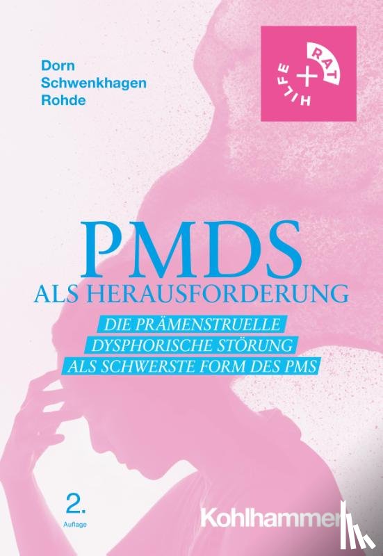 Dorn, Almut, Schwenkhagen, Anneliese, Rohde, Anke - PMDS als Herausforderung