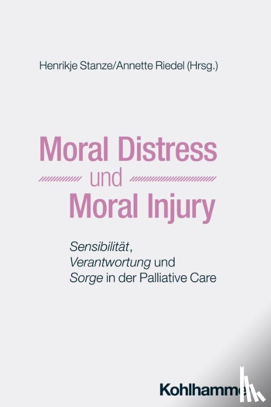  - Moral Distress und Moral Injury