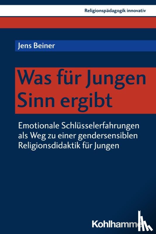 Beiner, Jens - Was für Jungen Sinn ergibt