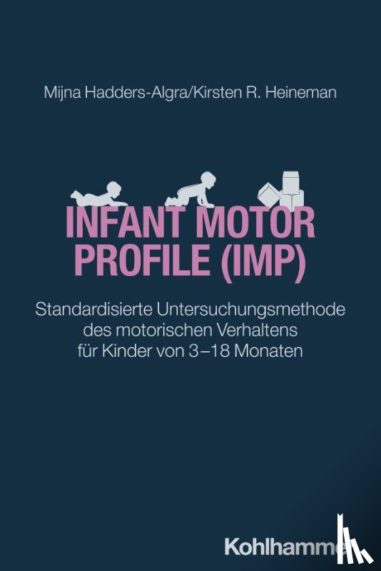 Hadders-Algra, Mijna, Heineman, Kirsten R. - Infant Motor Profile (IMP)