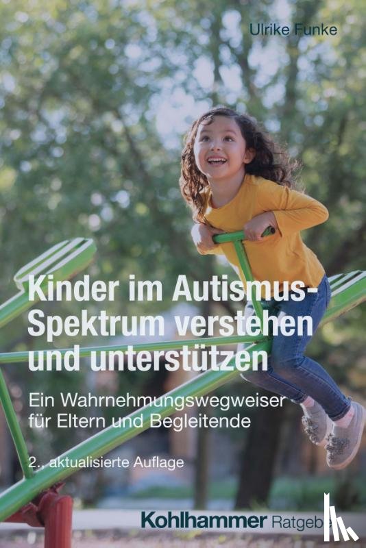Funke, Ulrike - Kinder im Autismus-Spektrum verstehen und unterstützen