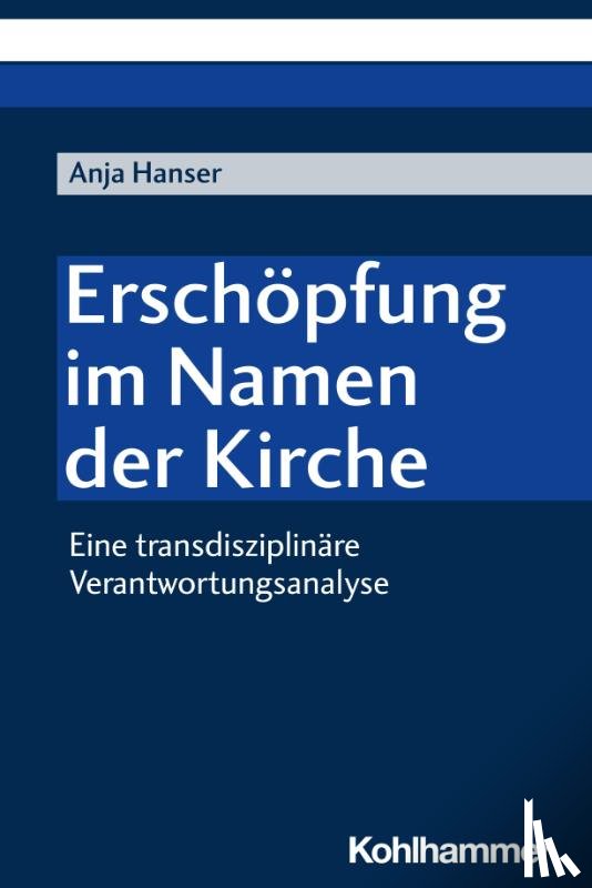 Hanser, Anja - Erschöpfung im Namen der Kirche