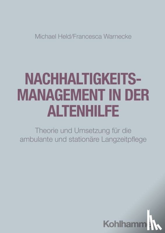 Held, Michael, Warnecke, Francesca - Nachhaltigkeitsmanagement in der Altenhilfe