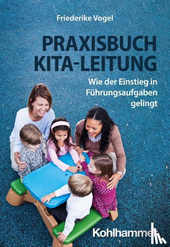 Vogel, Friederike - Praxisbuch Kita-Leitung