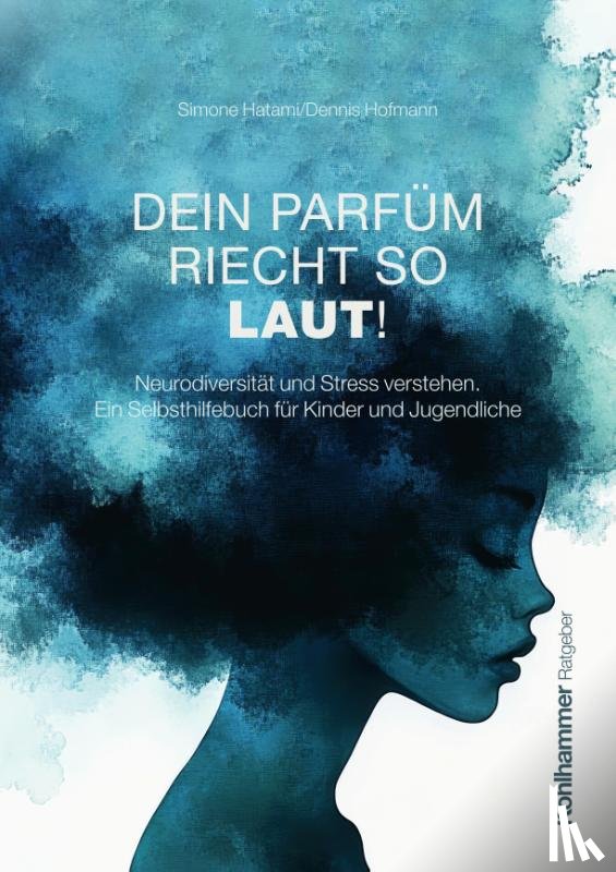 Hatami, Simone, Hofmann, Dennis - Dein Parfüm riecht so laut!