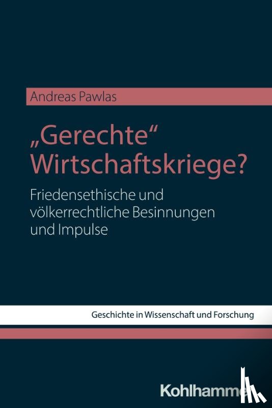 Pawlas, Andreas - "Gerechte" Wirtschaftskriege?