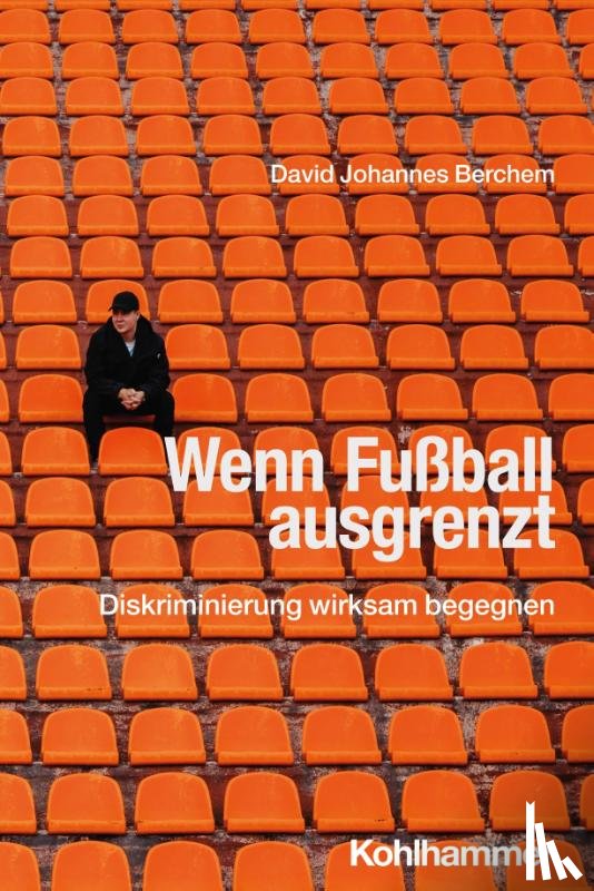Berchem, David Johannes - Wenn Fußball ausgrenzt