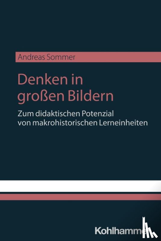 Sommer, Andreas - Denken in großen Bildern