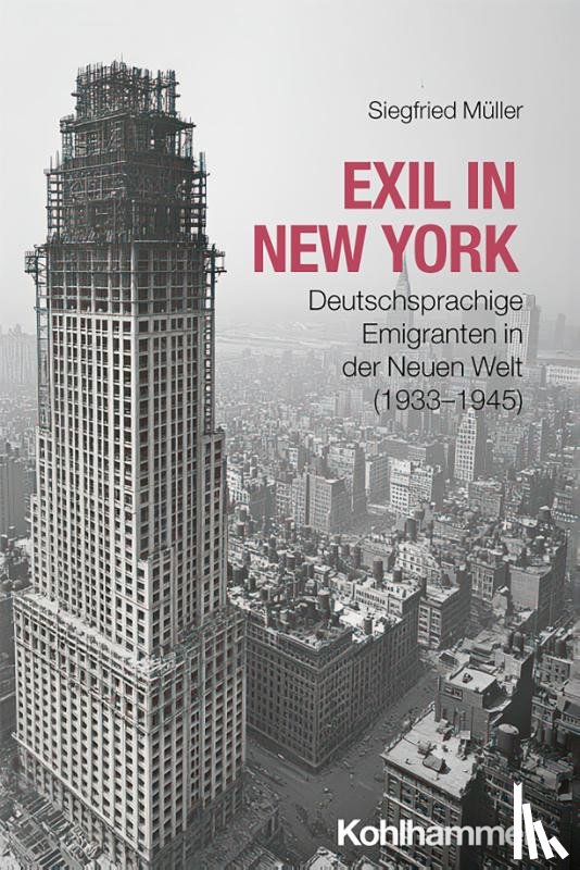 Müller, Siegfried - Exil in New York