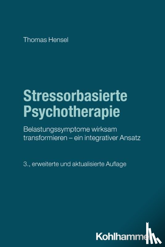 Hensel, Thomas - Stressorbasierte Psychotherapie
