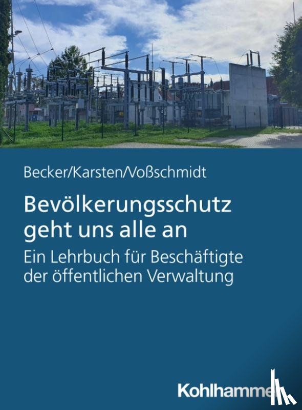 Becker, Uwe, Karsten, Andreas Hermann, Voßschmidt, Stefan - Bevölkerungsschutz geht uns alle an