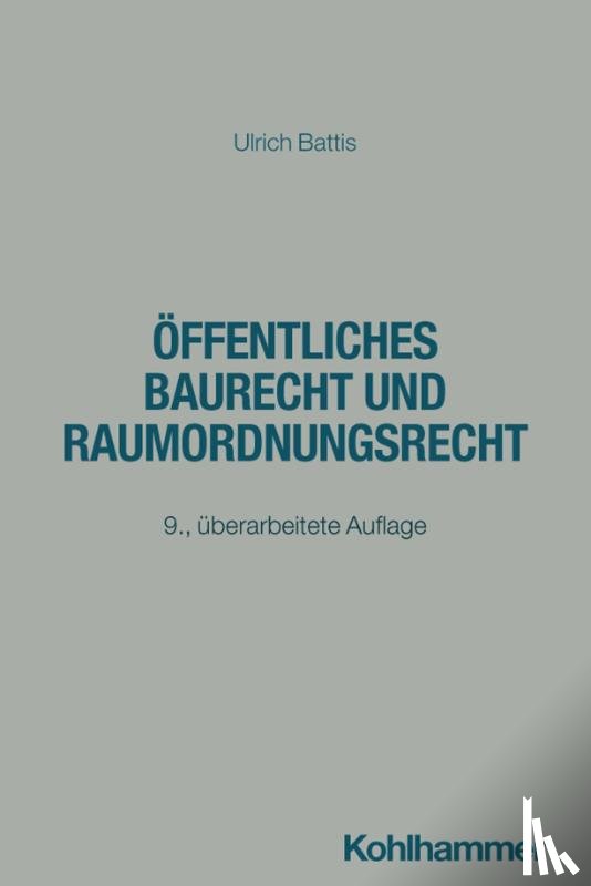 Battis, Ulrich - Öffentliches Baurecht und Raumordnungsrecht