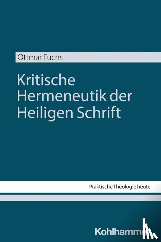 Fuchs, Ottmar - Kritische Hermeneutik der Heiligen Schrift