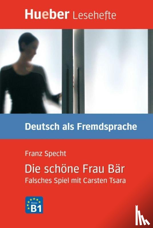Specht, Franz - Lesehefte Deutsch als Fremdsprache Stufe B1. Die schöne Frau Bär