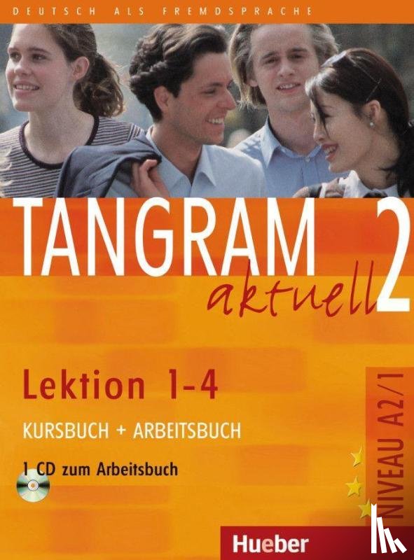 Dallapiazza, Rosa-Maria, Jan, Eduard von, Schönherr, Til - Tangram aktuell 2 - Lektion 1-4 / Kursbuch und Arbeitsbuch mit CD zum Arbeitsbuch