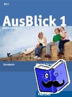 Fischer-Mitziviris, Anni, Janke-Papanikolaou, Sylvia - AusBlick 1 Brückenkurs. Kursbuch