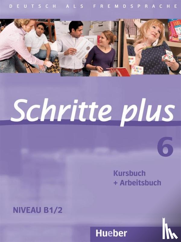 Hilpert, Silke, Robert, Anne, Schümann, Anja, Specht, Franz - Schritte plus 06. Kursbuch + Arbeitsbuch