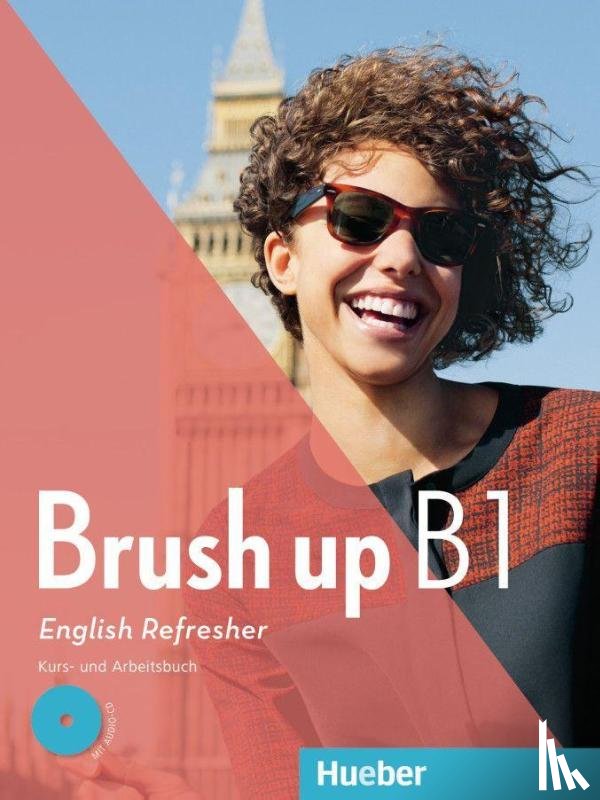 Köper, Brigitte, Mader, Judith - Brush up B1. Kurs- und Arbeitsbuch mit Audio-CD