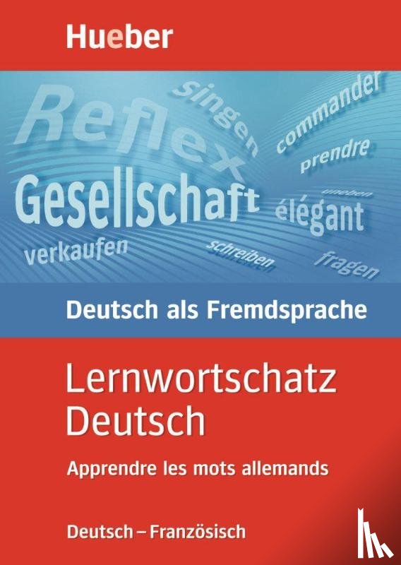 Lübke, Diethard - Lernwortschatz Deutsch. Deutsch - Französisch