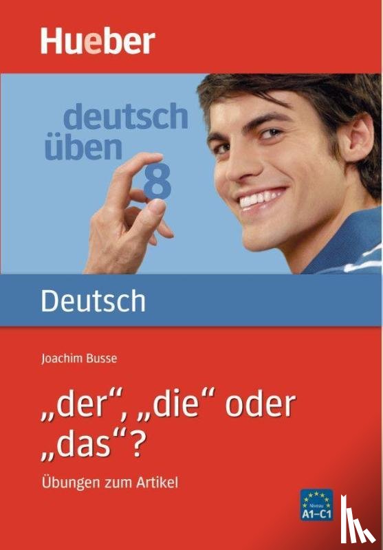 Busse, Joachim - Deutsch üben 08. 'Der', 'die' oder 'das'?