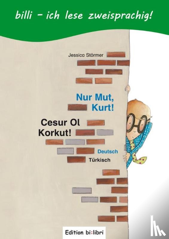 Störmer, Jessica - Nur Mut, Kurt! Kinderbuch Deutsch-Türkisch mit Leserätsel