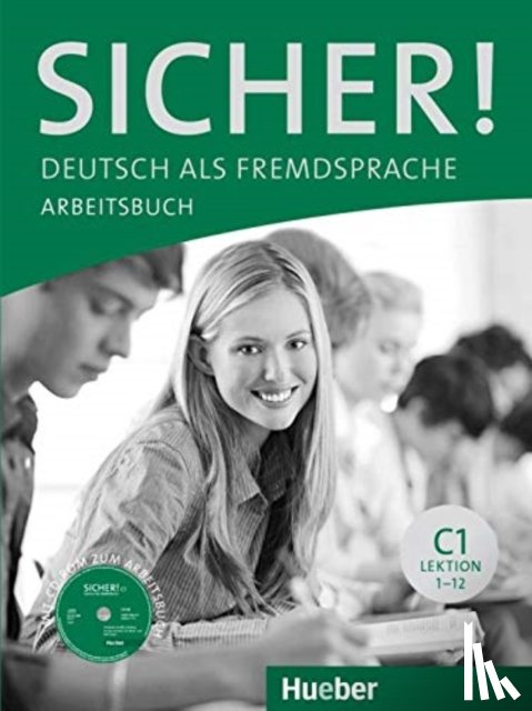 Perlmann-Balme, Michaela, Schwalb, Susanne, Matussek, Magdalena - Sicher! C1 Arbeitsbuch mit CD-ROM