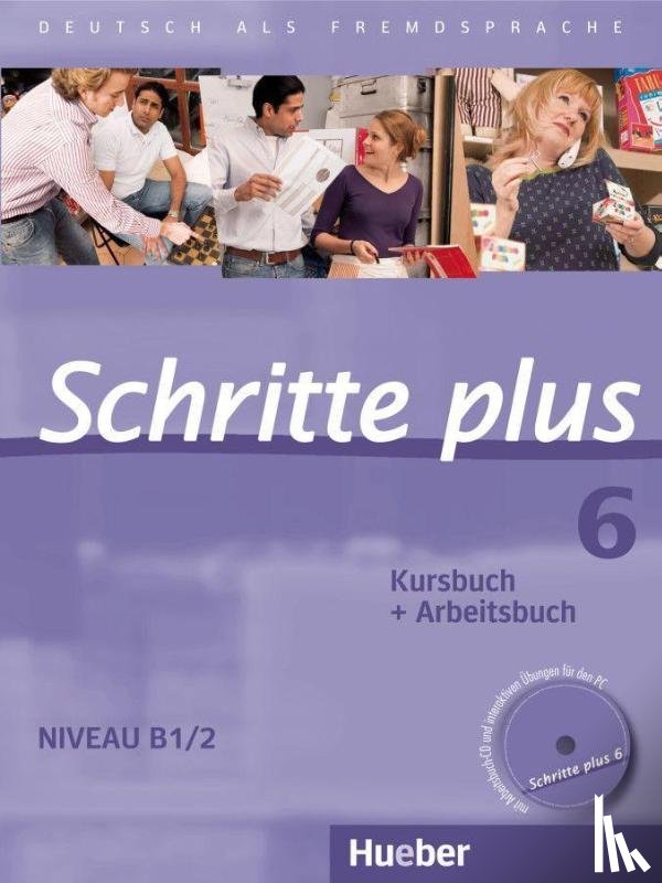 Hilpert, Silke, Robert, Anne, Schümann, Anja, Specht, Franz - Schritte plus 06. Kursbuch + Arbeitsbuch mit Audio-CD zum Arbeitsbuch