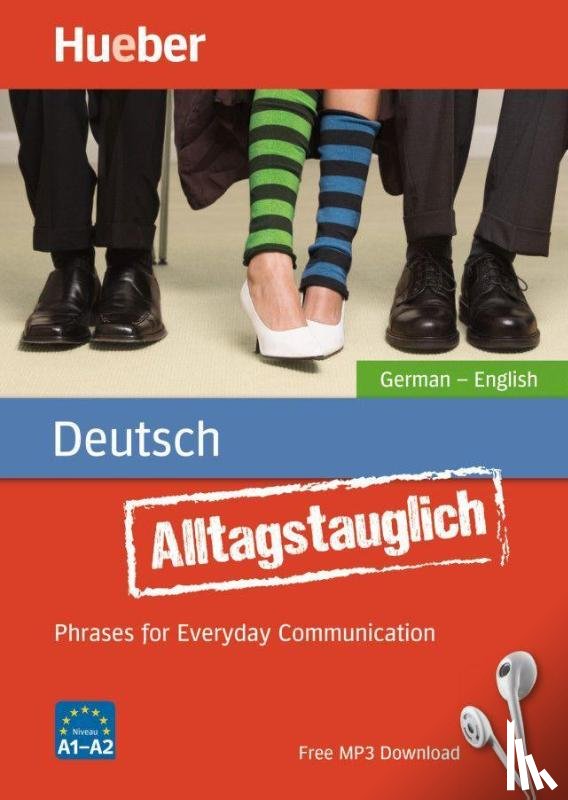 Stevens, John, Thomas, Timea - Alltagstauglich - Phrases for Everyday Communication - Buch mit MP3