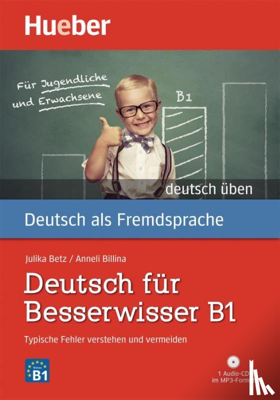 Billina, Anneli, Betz, Julika Ulrike - Deutsch üben Deutsch für Besserwisser B1