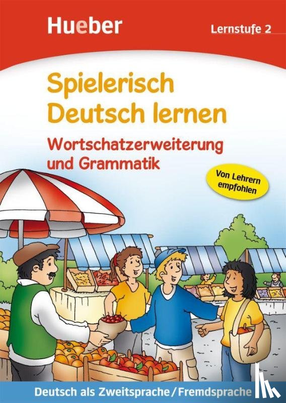  - Spielerisch Deutsch lernen. Wortschatzerweiterung und Grammatik. Lernstufe 2