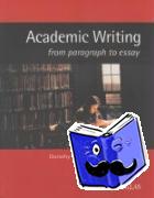 Zemach, Dorothy E, Rumisek, Lisa - Academic Writing from paragraph to essay