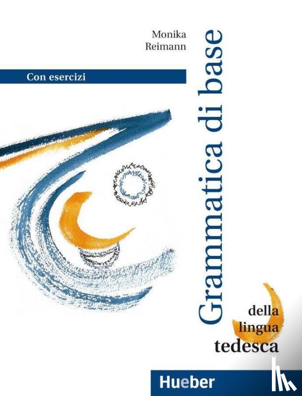 Reimann, Monika - Grundstufen-Grammatik Deutsch als Fremdsprache. Italienische Version