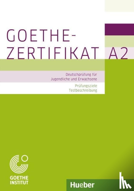 Perlmann-Balme, Michaela - Goethe-Zertifikat A2 - Deutschprufung fur Jugendliche und Erwachsene