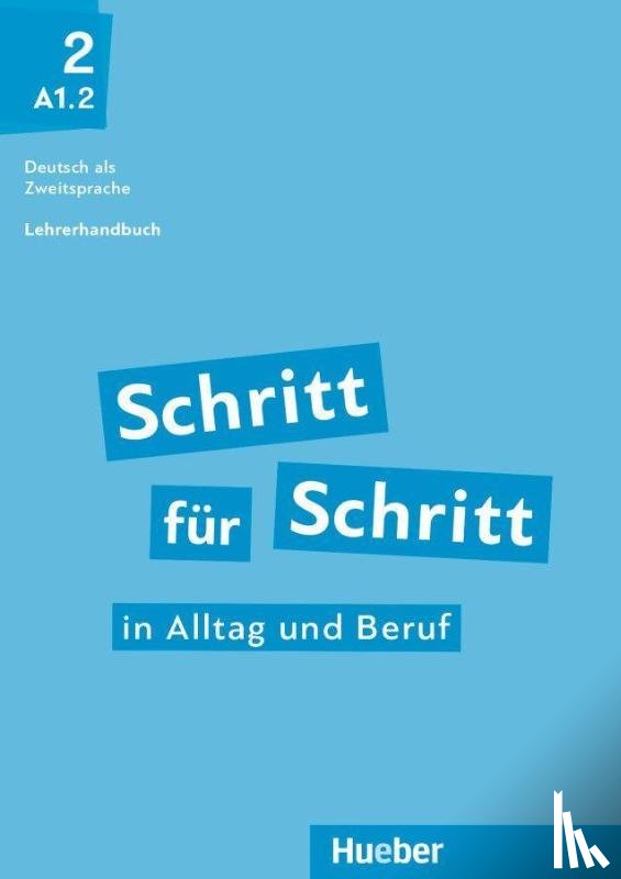 Kalender, Susanne, Klimaszyk, Petra, Krämer-Kienle, Isabel - Schritt für Schritt in Alltag und Beruf 2 / Lehrerhandbuch