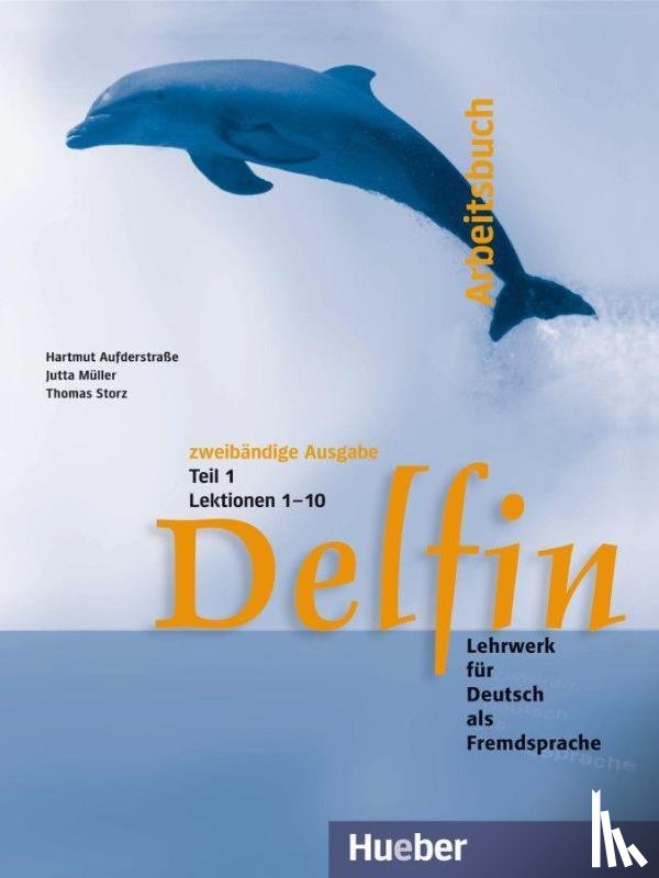 Aufderstraße, Hartmut, Müller, Jutta, Storz, Thomas - Delfin. Arbeitsbuch Teil 1