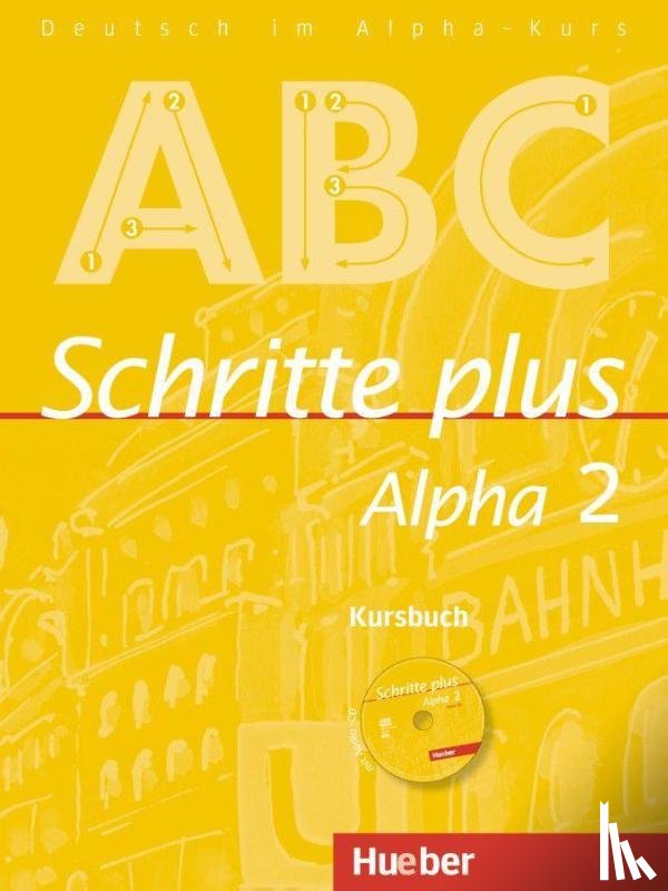 Böttinger, Anja - Schritte plus Alpha 2. Kursbuch