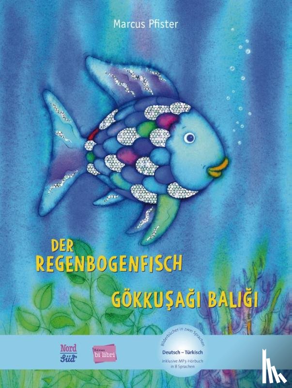 Pfister, Marcus - Der Regenbogenfisch. Kinderbuch Deutsch-Türkisch