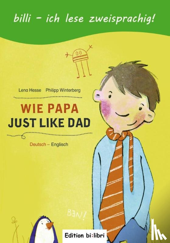 Hesse, Lena, Winterberg, Philipp - Wie Papa. Kinderbuch Deutsch-Englisch