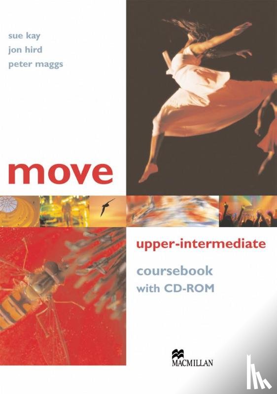 Kay, Sue, Hird, Jon, Maggs, Peter - Move Upper-Intermediate. Coursbook with CD-ROM