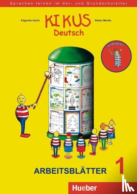 Garlin, Edgardis, Merkle, Stefan - KIKUS-Materialien. Arbeitsblätter 1