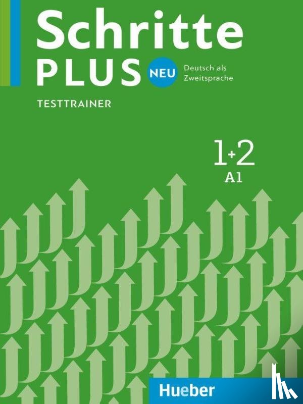 Giersberg, Dagmar - Schritte plus Neu 1+2 A1 Testtrainer mit Audio-CD