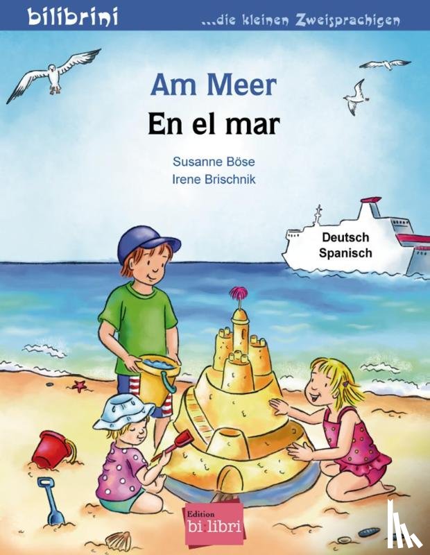 Böse, Susanne, Brischnik, Irene - Am Meer. Kinderbuch Deutsch-Spanisch