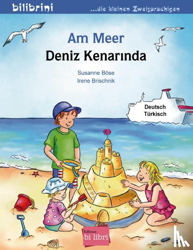 Böse, Susanne, Brischnik, Irene - Am Meer. Kinderbuch Deutsch-Türkisch