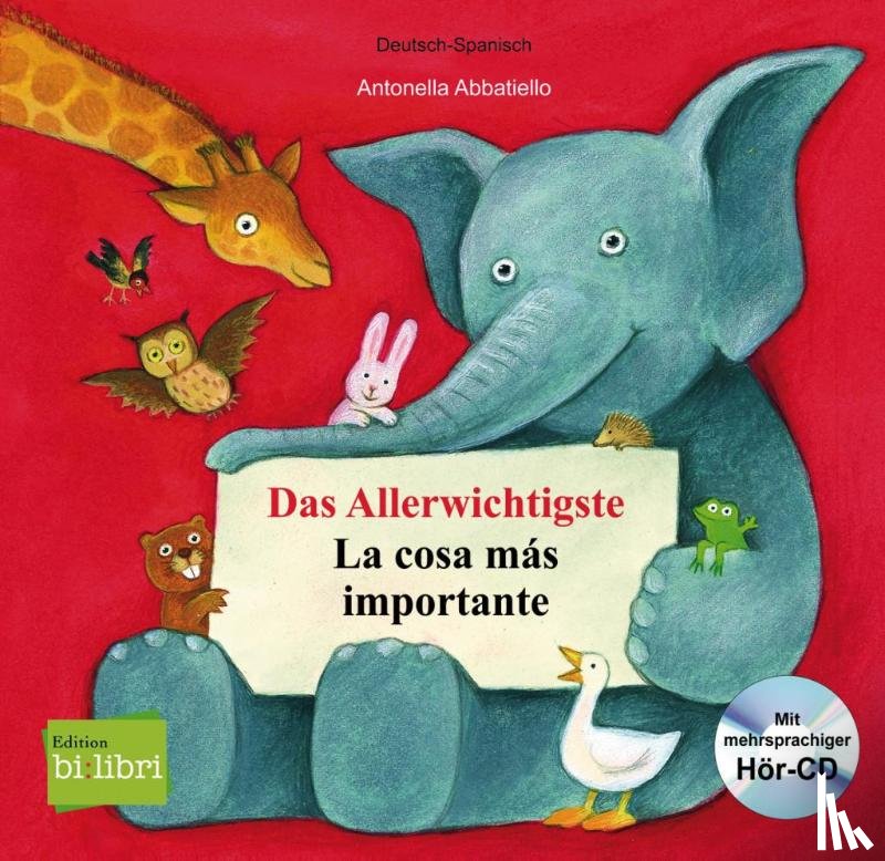 Abbatiello, Antonella - Das Allerwichtigste / La cosa más importante
